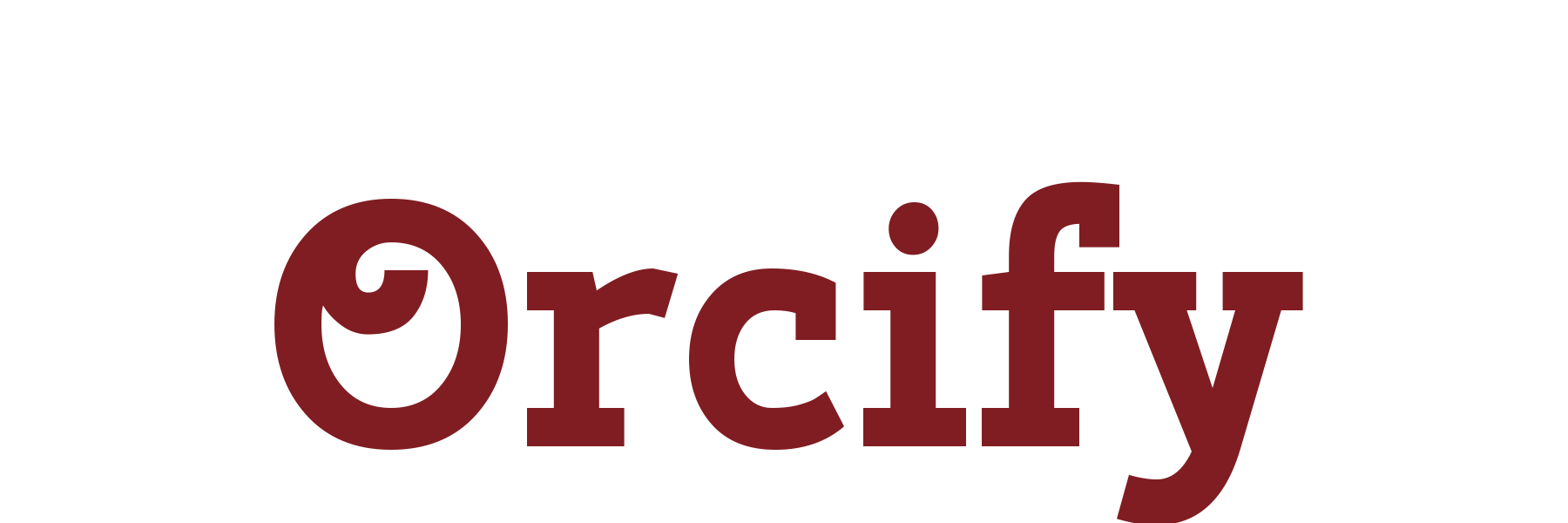 Orcify
